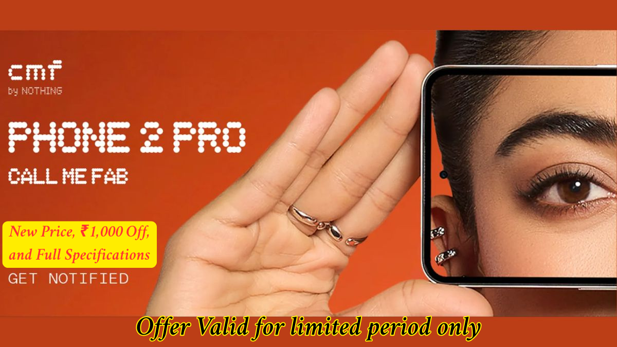 CMF Phone 2 Pro on Sale: New Price, ₹1,000 Off, and Full Specifications